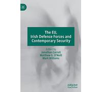 The EU, Irish Defence Forces and Contemporary Security