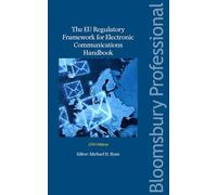 The EU Regulatory Framework for Electronic Communications Handbook 2010 Edition