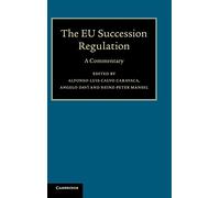 The EU Succession Regulation: A Commentary