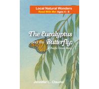 The Eucalyptus and the Butterfly: A Pacific Grove Story