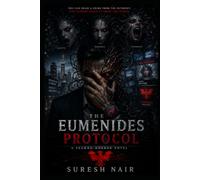 THE EUMENIDES PROTOCOL: You can erase a crime from the internet. You cannot erase it from the Furies.