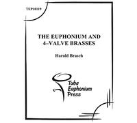 The Euphonium and 4-Valve Brasses: An Advanced Tutor
