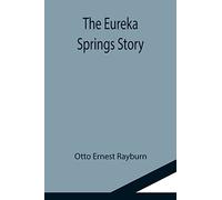 The Eureka Springs Story