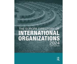 The Europa Directory of International Organizations 2024 by E... - 9781032492544
