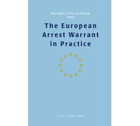 The European Arrest Warrant in Practice