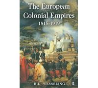 The European Colonial Empires: 1815-1919 (Studies In Modern History)