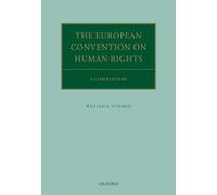 The European Convention on Human Rights: A Commentary (Oxford Commentaries on International Law)