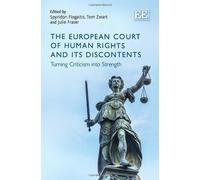 The European Court of Human Rights and its Discontents: Turning Criticism into Strength