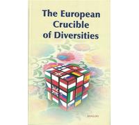 The European Crucible of Diversities