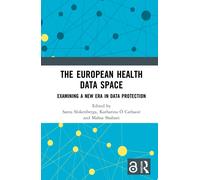 The European Health Data Space : Examining A New Era in Data Protection