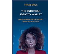 The European Identity Wallet: Revolutionising Digital Identty Verification in the EU