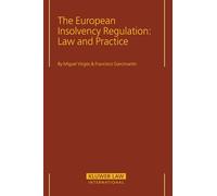 The European Insolvency Regulation: Law and Practice: Law and Practice