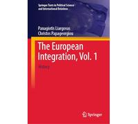 The European Integration, Vol. 1: History (Springer Texts in Political Science and International Relations)