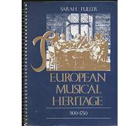 The European Musical Heritage 800-1750