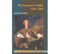 The European Nobility, 1400-1800: 9 (New Approaches to European History, Series Number 9)