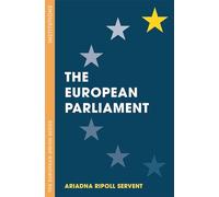 The European Parliament: 93 (The European Union Series)