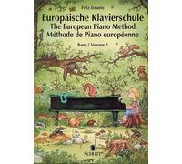 The European Piano Method - Volume 2: German/French/English by Fritz Emonts (Eng