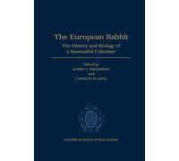 The European Rabbit: History and Biology of a Successful Colonizer
