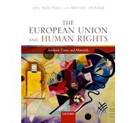 The European Union and Human Rights: Analysis, Cases, and Materials