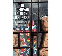 The European Union and its Crises: Through the Eyes of the Brussels' Elite – Macmillan