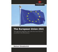 The European Union (EU): The regional integration bloc with the most member countries in the 21st century