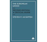 The European Union - New Edition: A Critical Guide