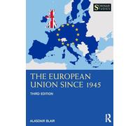 The European Union Since 1945 (Seminar Studies)