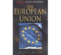 The European Union (Sutton Pocket Histories)