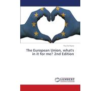 The European Union, what's in it for me? 2nd Edition