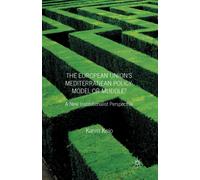 The European Union's Mediterranean Policy: Model or Muddle? : A New Institutionalist Perspective