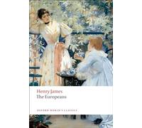 The Europeans A Sketch (Oxford World's Classics)
