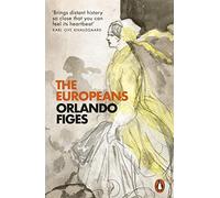 The Europeans: Three Lives and the Making of a Cosmopolitan Culture