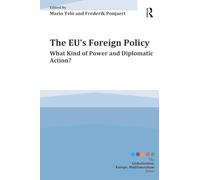 The EU's Foreign Policy: What Kind of Power and Diplomatic Action? – Routledge
