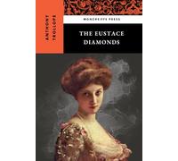 The Eustace Diamonds: Palliser Series, Book 3