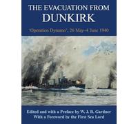 The Evacuation from Dunkirk – 'Operation Dynamo', 26 May-June 1940 – Routledge