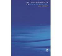 The Evaluation Handbook for Health Professionals