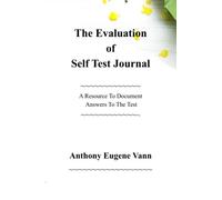 The Evaluation of Self Test Journal: A Resource To Document Answers To The Test