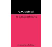 The Evangelical Revival (Introductions to History)