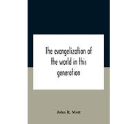 The Evangelization Of The World In This Generation