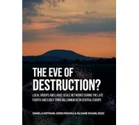 The eve of destruction?: Local groups and large-scale networks during the late fourth and early third millennium BC in central Europe