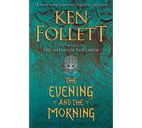 The Evening and the Morning by Ken Follett (English) Hardcover Book