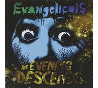 The Evening Descends by Evangelicals (2008-01-22)