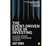 The Event-Driven Edge in Investing : Six Special Situation Strategies to Outperform the Market