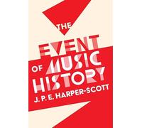 The Event of Music History