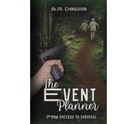The Event Planner: From Success to Survival (Dangerous Series)