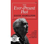 The Ever-Present Past (Norton Library): 425 (Norton Library (Paperback))