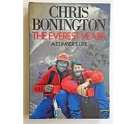 The Everest Years: A Climber's Life