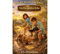The Everglades Echo (The RV Adventure Twins)