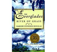 The Everglades: River of Grass