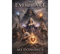 The Everheart: A Cursed Bloodlines Universe Novel